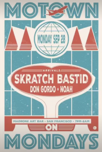 Motown on Mondays SF wsg Scratch Bastid