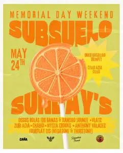 Subsuelo Sundays Memorial Day Weekend