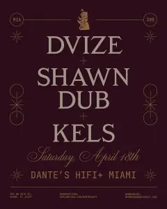 Tonight & This Weekend at Dante’s HiFi Miami