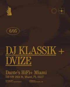 Tonight and this weekend at Dante’s HiFi Miami