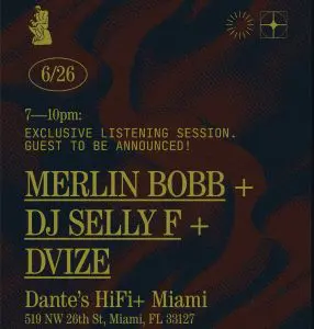 Tonight and this weekend at Dante’s HiFi Miami