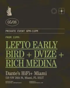 Tonight and this weekend at Dante’s HiFi Miami