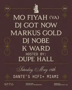 Tonight and this weekend at Dante’s HiFi Miami