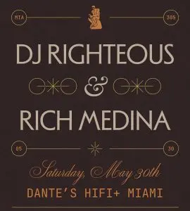 Tonight and this weekend at Dante’s HiFi Miami