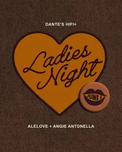Tonight and this week at Dante’s HiFi Miami