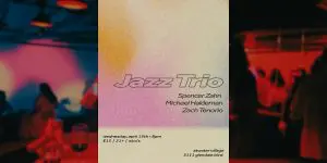 Jazz Trio | Spencer Zahn, Michael Haldeman, Zach Tenorio