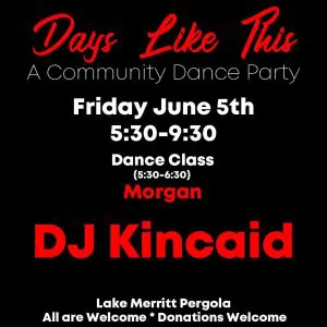 Days Like This – A Community Dance Party