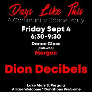 Days Like This – A Community Dance Party
