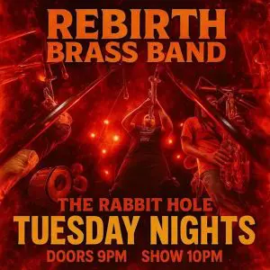 Rebirth Brass Band Tuesdays