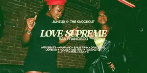 LOVE SUPREME: afro, latin, caribbean, and global club music