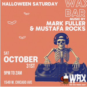 Halloween Saturday at Wax