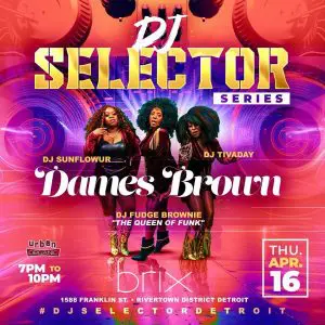 The DJ Selector Series with Dames Brown