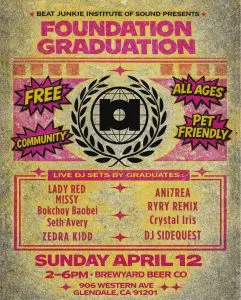 Beat Junkies Institute of Sound presents: FOUNDATION GRADUATION