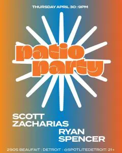 PATIO PARTY ft. Scott Zacharias ,Ryan Spencer
