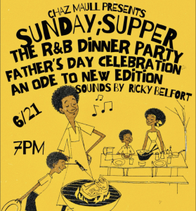 SUNDAY SUPPER | The R&B Dinner Party