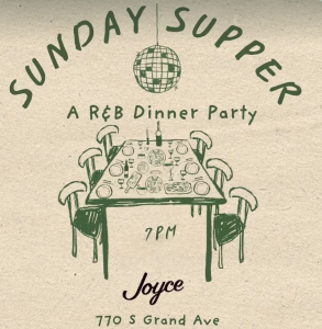 SUNDAY SUPPER | The R&B Dinner Party
