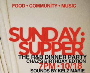 SUNDAY SUPPER | The R&B Dinner Party