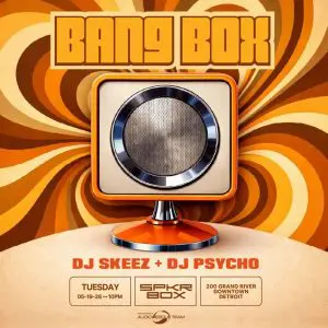 Bang Box ft. DJ Skeez, DJ Psycho