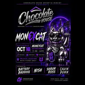 Chocolate House x MoneyCat ft. Shaun Ross, Rush Davis, Nish