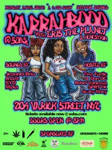 Steppin’ Stoned: Karrahbooo & ERISTHEPLANET SOB’s Annual 4/20 Show