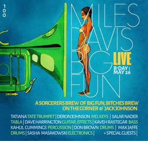 Miles Davis ‘Big Fun’ Live Electric Birthday Celebration