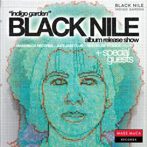 Black Nile Indigo Garden Album Release Show