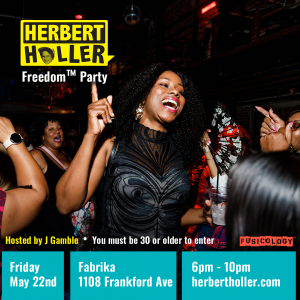 Herbert Holler’s Freedom™ Party PHL!
