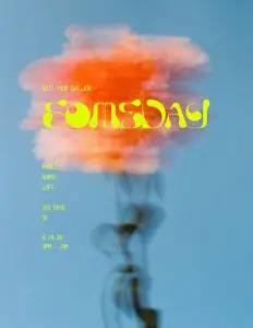 Quit Your Day Job presents: SOMEDAY