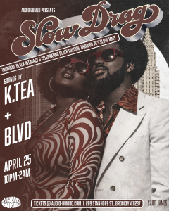 Audio Gumbo Presents Slow Drag Brooklyn
