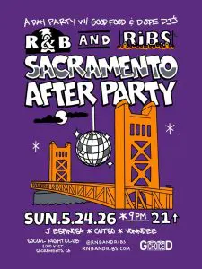 R&B and RIBS Sacramento After Party