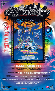 CAN I KICK IT? presents “Transformers: The Movie”