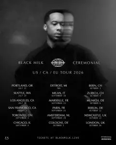 Black Milk – Ceremonial Tour