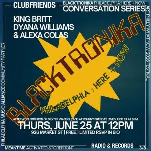 Clubfriends Conversations with King Britt and Dyana Williams | Blacktronika: Here + Now