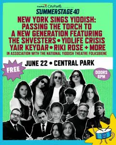 New York Sings Yiddish: Passing the Torch to a New Generation Featuring The Shvesters / YidLife Crisis / Yair Keydar / Riki Rose + More