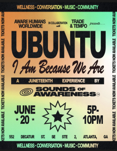 Sounds of Awareness: Ubuntu – A Juneteenth Experience