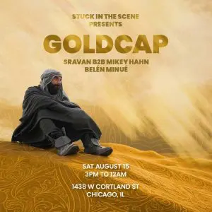 Stuck In The Scene Presents Goldcap