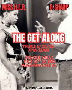 The Get Along with DJ B-Sharp & MISS H.E.R.