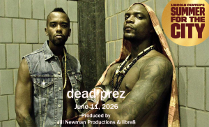 dead prez @ Lincoln Center Summer for the City Produced by Jill Newman Productions & libre8