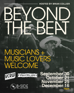 BEYOND THE BEAT: A Celebration of True Music Hosted by Brian Collier