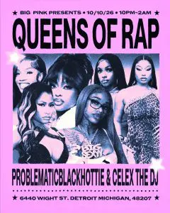 HIPHOP NIGHT: QUEENS OF RAP (PROBLEMATICBLACKHOTTIE & CELEX THE DJ)