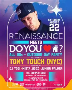 RENAISSANCE meets DO YOU HOUSE HOUSE ALL 90s Outdoor Party w/ Tony Touch (NYC)