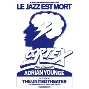 KCRW & ArtDontSleep Presents Cortex