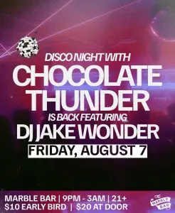 DISCO: Chocolate Thunder wsg Jake Wonder