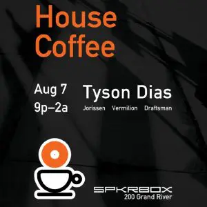 House Coffee ft. Tyson Dias, Jorissen, Draftsman