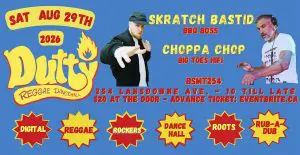 DUTTY feat…Skratch Bastid & Choppa Chop