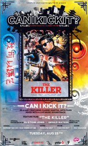 CAN I KICK IT? presents “The Killer”