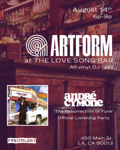 Artform DJs at The Love Song Bar: André Cymone’s The Resurrection of Funk Official Listening Party