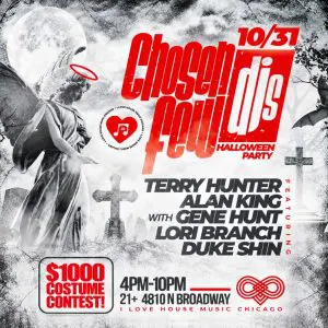 A Chosen Few DJs Halloween with Terry Hunter, Alan King w Gene Hunt, Lori Branch, and Duke Shin