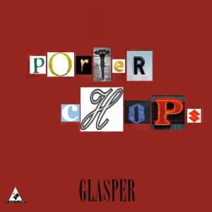porter-chops-glasper