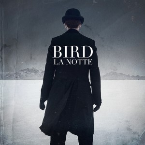BIRD-LA-NOTTE-Cover-Art